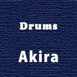 Drums：Akira